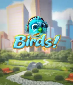 Delight in the playful world of Birds! by Betsoft, showcasing vibrant visuals and unique mechanics. Observe as cute birds flit across on wires in a dynamic cityscape, offering entertaining methods to win through chain reactions of matches. An enjoyable spin on slots, ideal for those seeking a unique gaming experience.